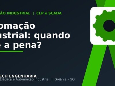 Automação industrial em Goiânia: quando vale a pena investir?