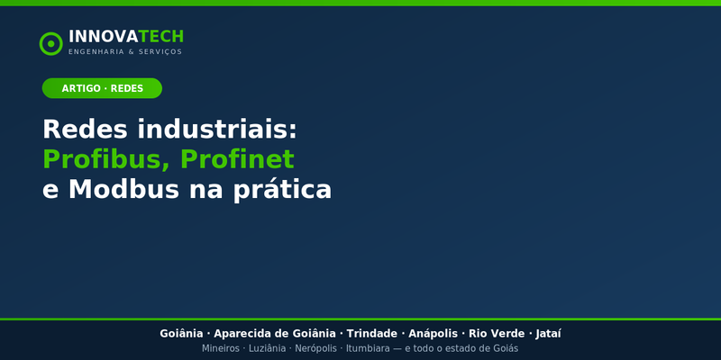 Redes industriais: Profibus, Profinet e Modbus na prática